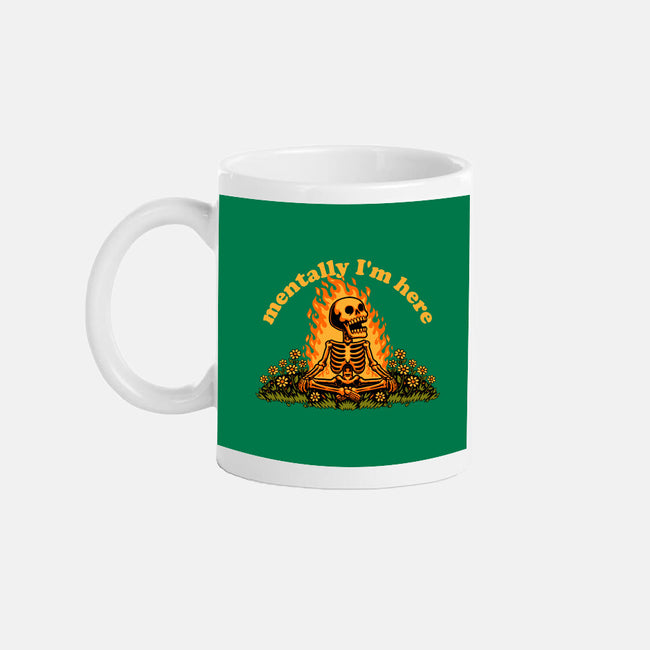 Mentally Here Skeleton-None-Mug-Drinkware-Studio Mootant