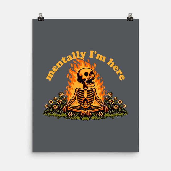 Mentally Here Skeleton-None-Matte-Poster-Studio Mootant
