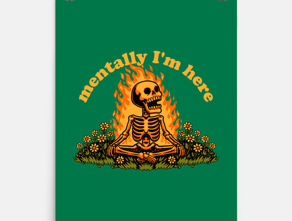 Mentally Here Skeleton