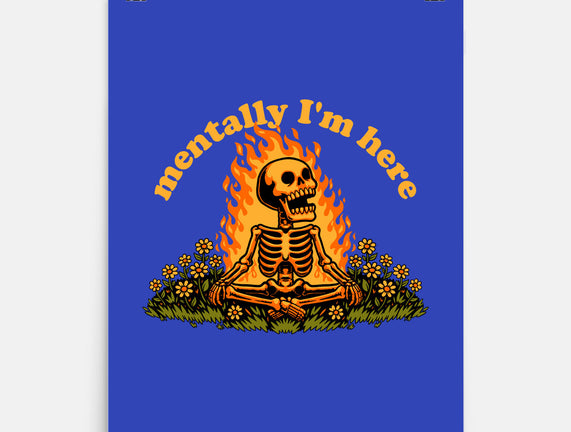 Mentally Here Skeleton