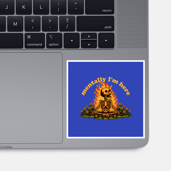 Mentally Here Skeleton-None-Glossy-Sticker-Studio Mootant