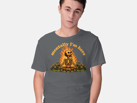 Mentally Here Skeleton