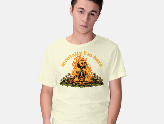 Mentally Here Skeleton