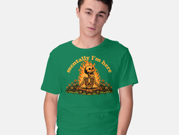 Mentally Here Skeleton
