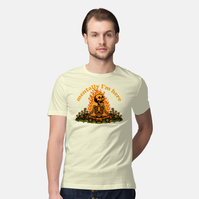Mentally Here Skeleton-Mens-Premium-Tee-Studio Mootant