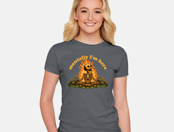 Mentally Here Skeleton