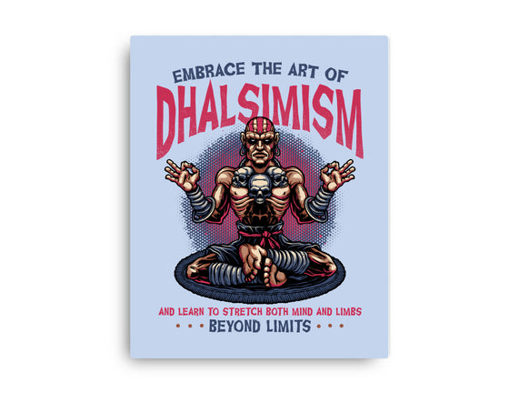 The Art Of Dhalsimism