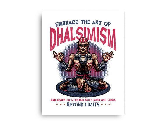The Art Of Dhalsimism