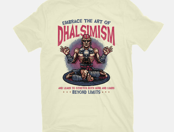 The Art Of Dhalsimism