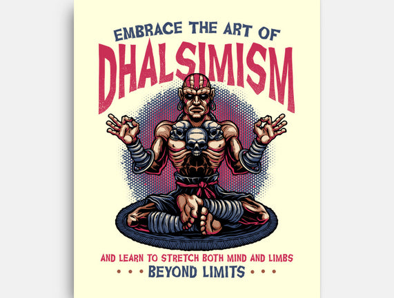 The Art Of Dhalsimism