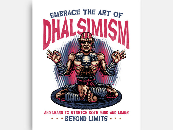 The Art Of Dhalsimism