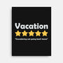 Vacation Review-None-Stretched-Canvas-NMdesign