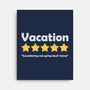 Vacation Review-None-Stretched-Canvas-NMdesign
