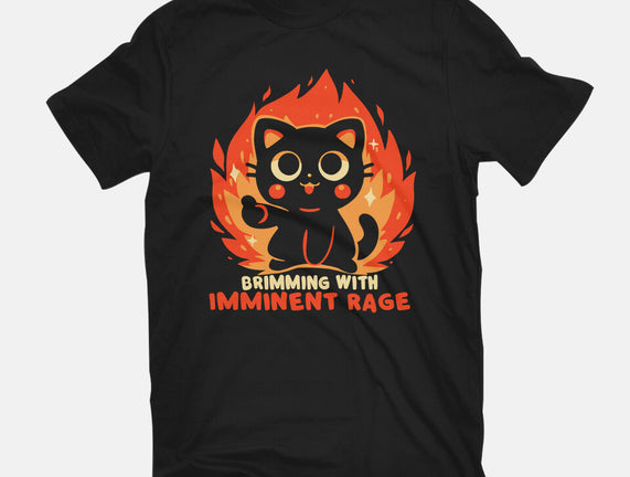 Brimming With Imminent Rage