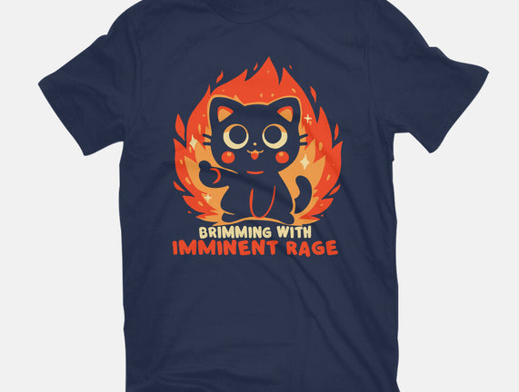Brimming With Imminent Rage