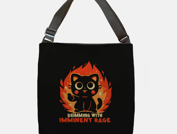 Brimming With Imminent Rage