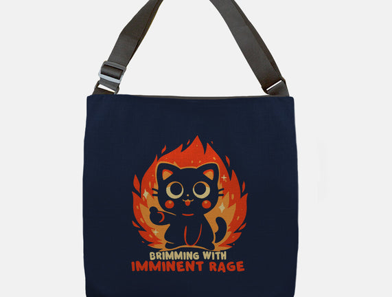 Brimming With Imminent Rage