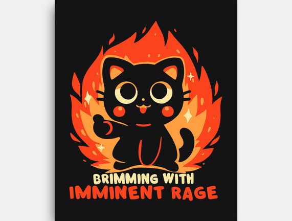 Brimming With Imminent Rage