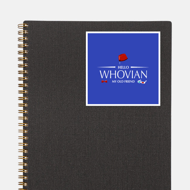 Hello Whovian My Old Friend-None-Glossy-Sticker-kharmazero