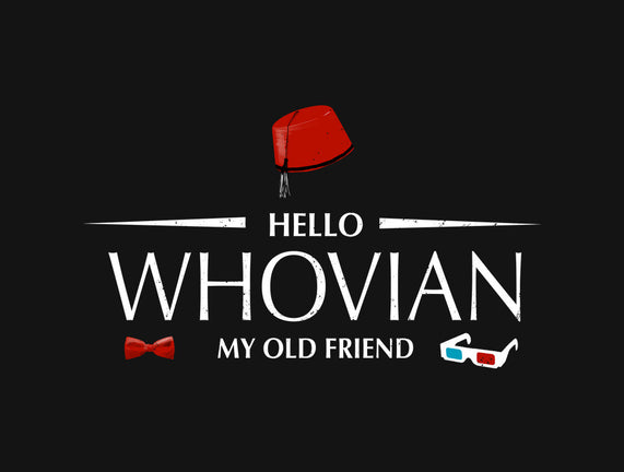 Hello Whovian My Old Friend