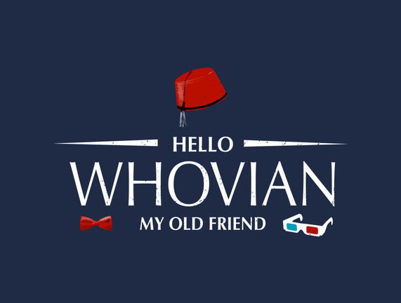 Hello Whovian My Old Friend