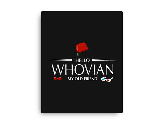 Hello Whovian My Old Friend