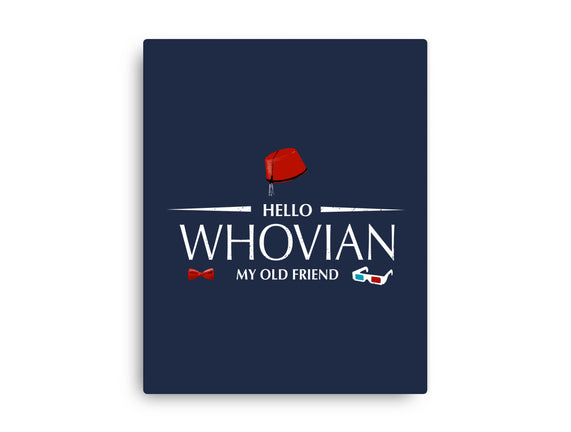 Hello Whovian My Old Friend