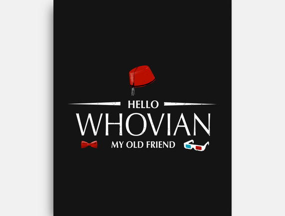 Hello Whovian My Old Friend