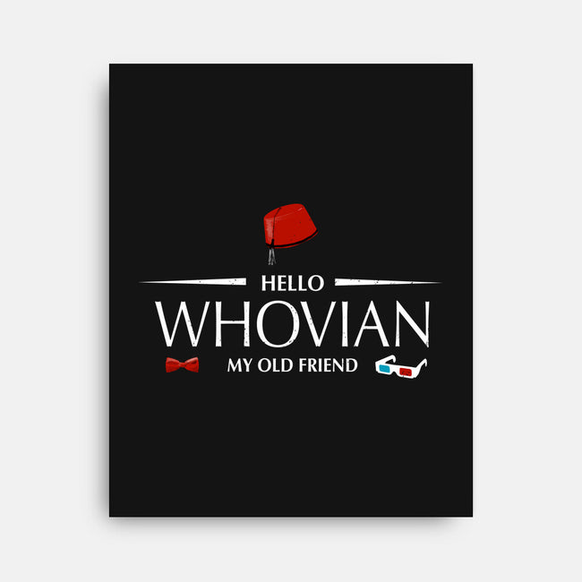 Hello Whovian My Old Friend-None-Stretched-Canvas-kharmazero