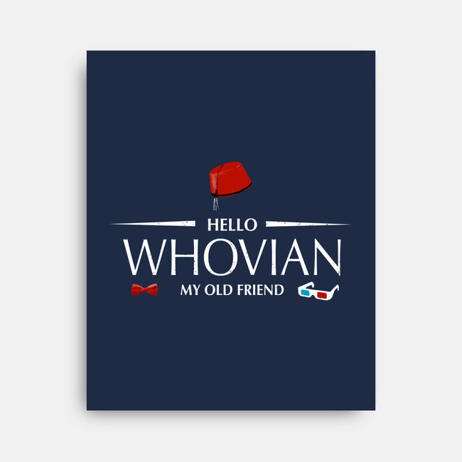 Hello Whovian My Old Friend-None-Stretched-Canvas-kharmazero