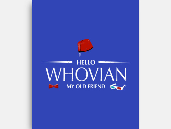 Hello Whovian My Old Friend