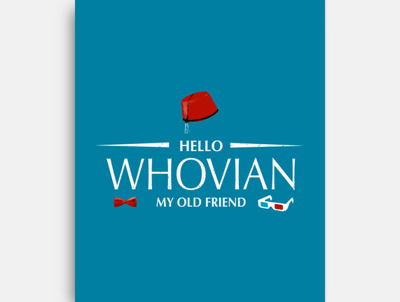 Hello Whovian My Old Friend