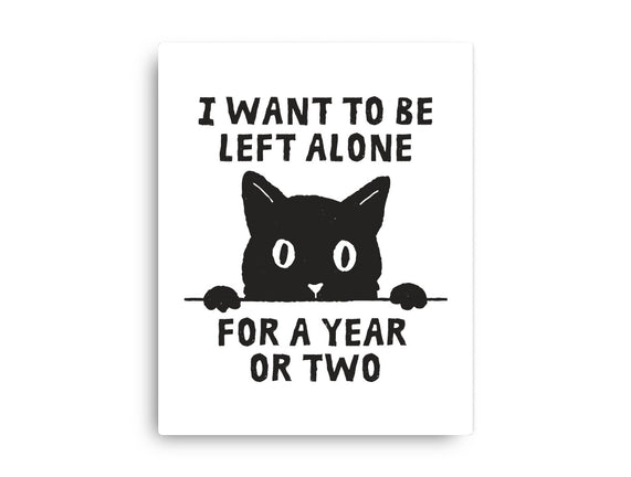 I Want To Be Left Alone