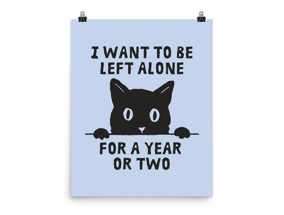 I Want To Be Left Alone