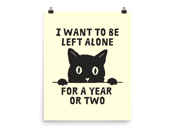 I Want To Be Left Alone