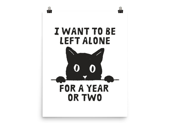 I Want To Be Left Alone