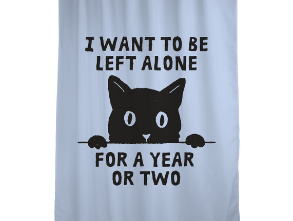 I Want To Be Left Alone