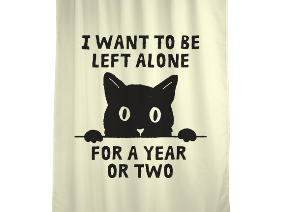 I Want To Be Left Alone