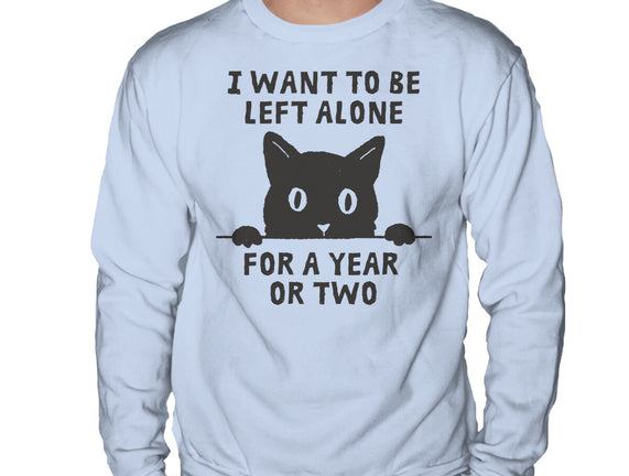I Want To Be Left Alone