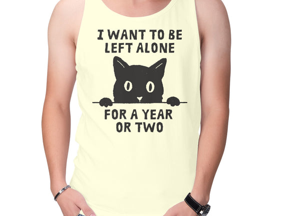 I Want To Be Left Alone