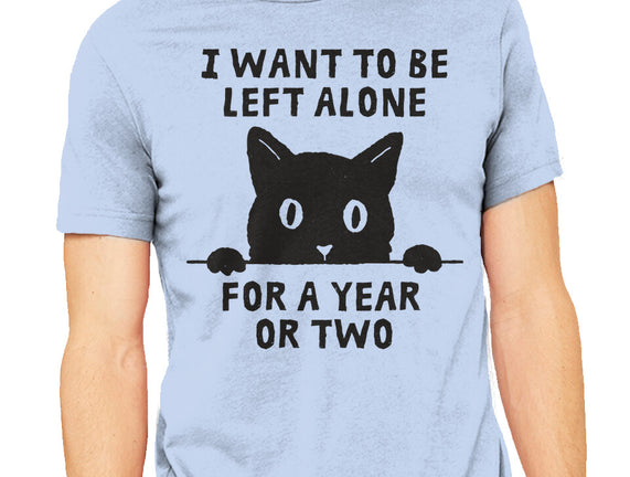 I Want To Be Left Alone