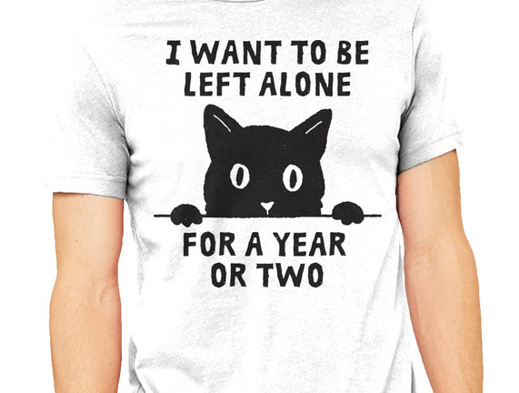 I Want To Be Left Alone