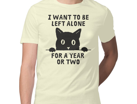 I Want To Be Left Alone