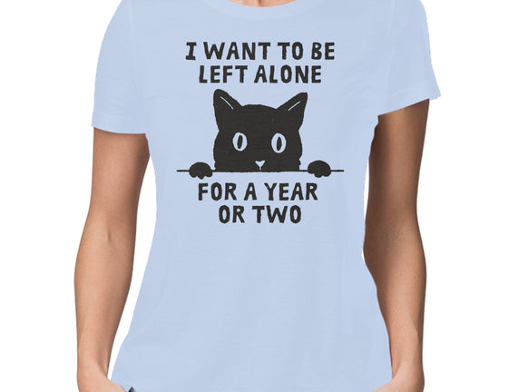 I Want To Be Left Alone