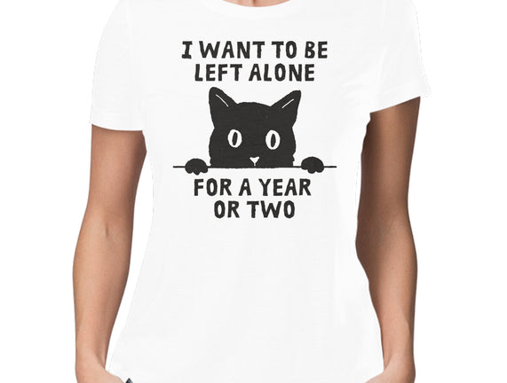 I Want To Be Left Alone