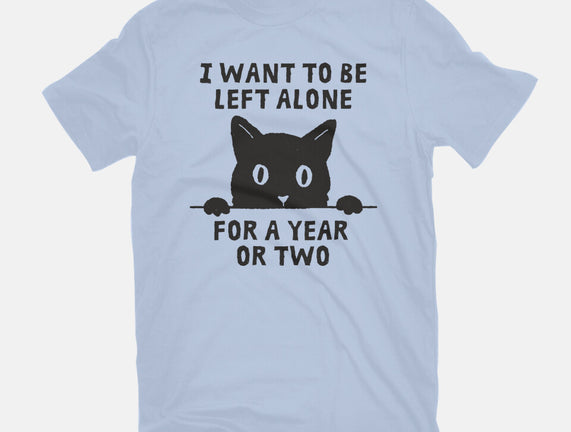 I Want To Be Left Alone