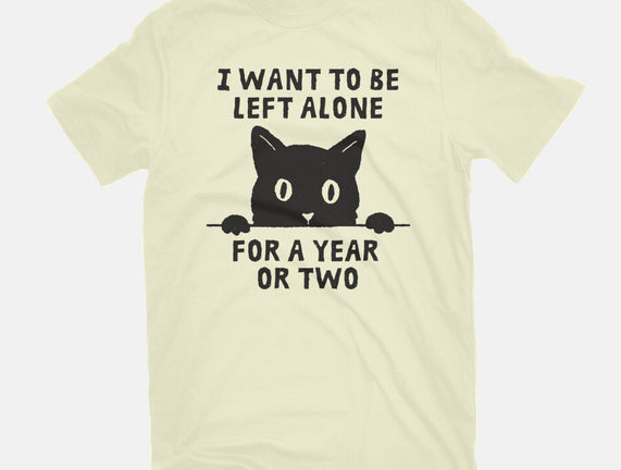 I Want To Be Left Alone