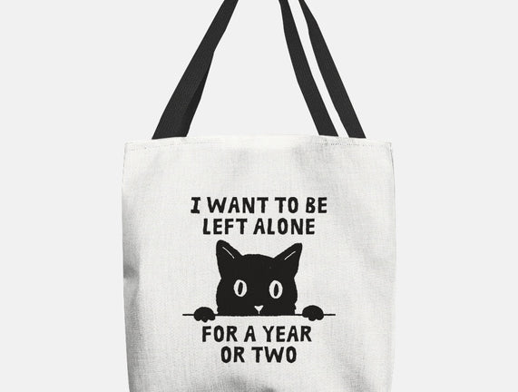 I Want To Be Left Alone