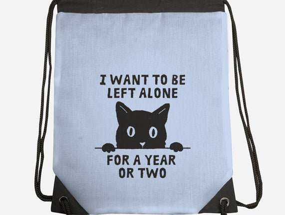 I Want To Be Left Alone