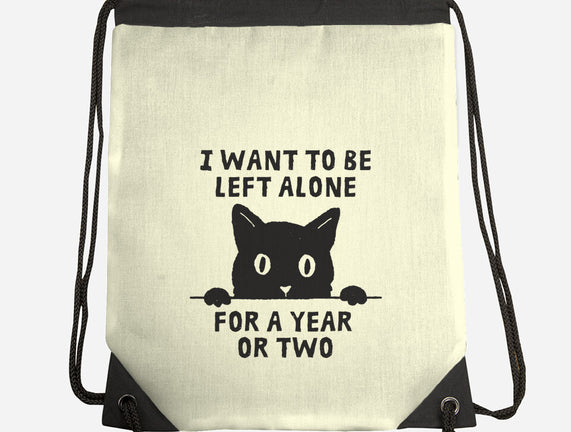I Want To Be Left Alone